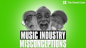 The Cheat Code | "Music Industry Misconceptions" | [Episode 10]