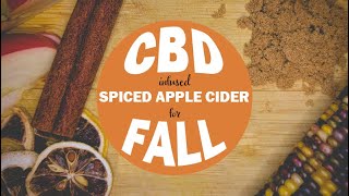 How to Make CBD Infused Spiced Apple Cider