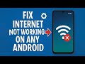 How To Fix Internet Not Working on Any Android