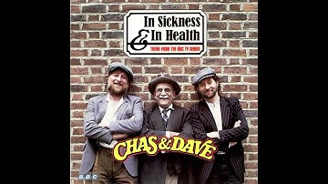 Chas And Dave In Sickness And In Health