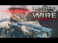 The Beyond The Wire Experience