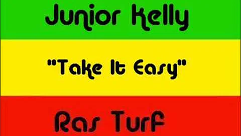 Junior Kelly - Take It Easy