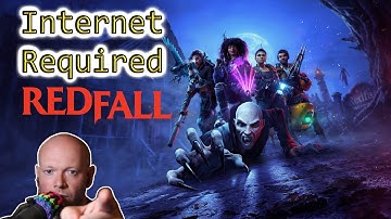 Redfall ● Requires An Internet Connection