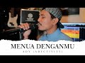 Menua denganmu  ady  cover by valdy nyonk