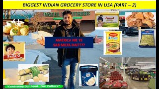 Patel Brothers: Biggest Indian Grocery Store in USA (PART 2)