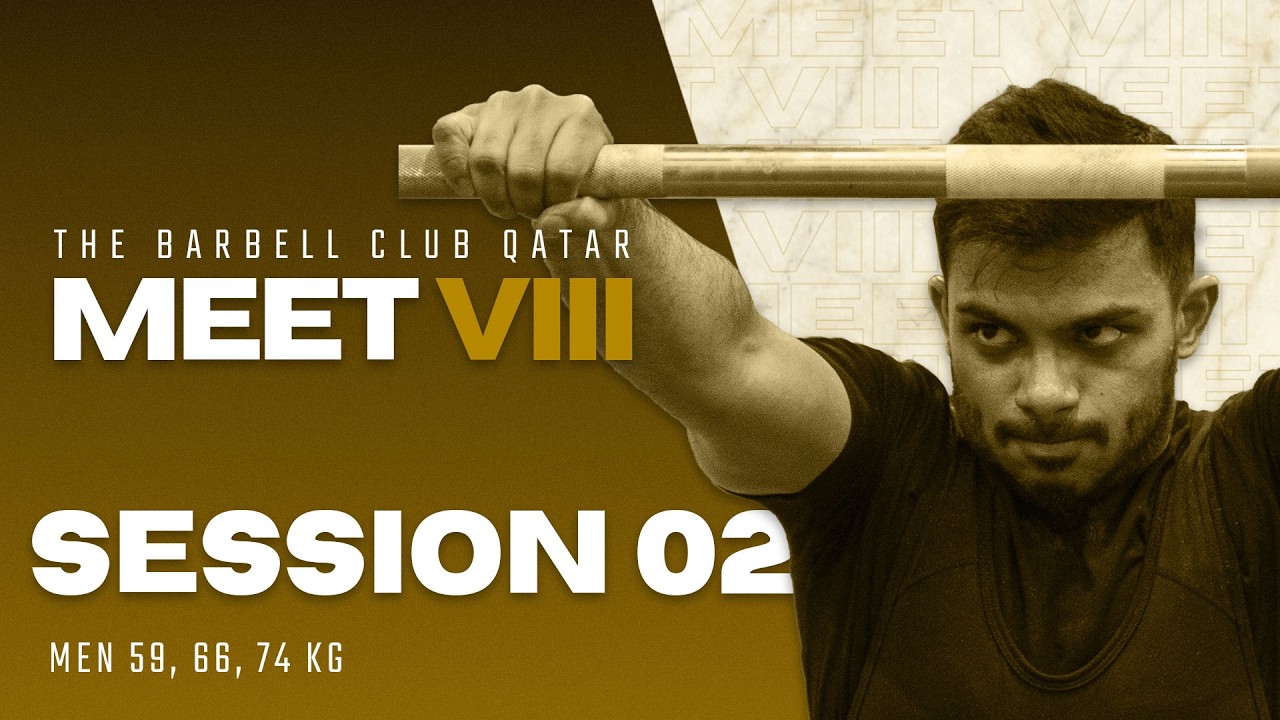 BCQ Meet VIII - Session 02