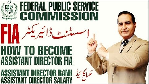 Success in AD FIA|How To Become Assistant Director FIA|Salary|Rank|Descriptive Test|MCQ|UTS|2020 NTS
