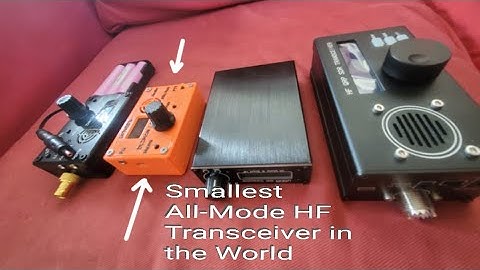The Smallest All-Mode HF Ham Radio in the World