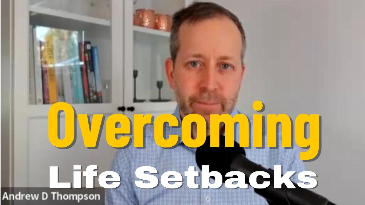 Overcoming Major Life Setbacks