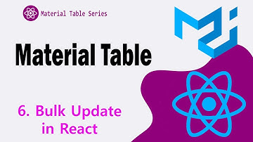 6. Bulk Edit in Material Table || Material UI
