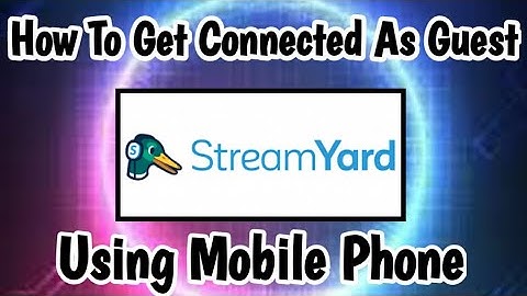 How To Connect As Guest In StreamYard Live Stream|| How to Connect in Live Stream Using StreamYard