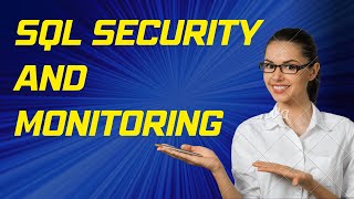 SQL Server Security and Monitoring | SQL Monitoring Tools