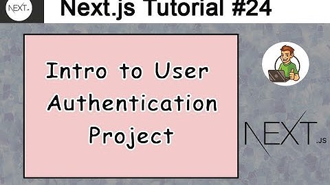 Intro to User Authentication Project in Next.js
