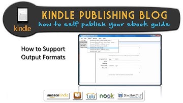 Kindle Publishing Blog Ultimate Ebook Creator Supported Output Formats