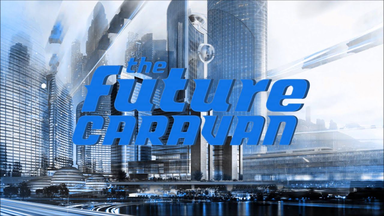 The Future Caravan - Run away