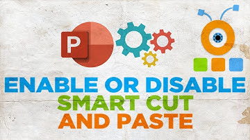 How to Disable Smart Cut and Paste in PowerPoint