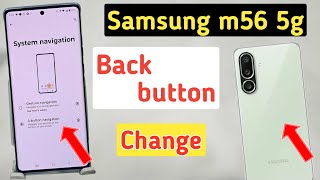 Samsung M56 Me Back Buttons Ko Kaise Lagye How To Set Back Buttons Navigation In Samsung M56 5G