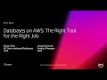 AWS re:Invent 2018: [REPEAT 1] Databases on AWS: The Right Tool for the Right Job (DAT205-R1)