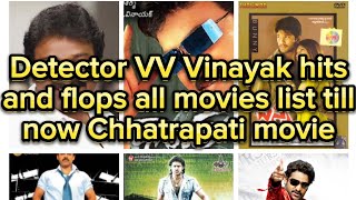 Vv Vinayak Hits And Flops | Vv Vinayak All Movies List Upto Chatrapati
