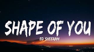 Ed Sheeran  Shape Of You s