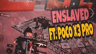 ENSLAVED PUBG MONTAGE| POCO X3 PRO SAMSUNG A3, A5, A6, A7, J2, J5, J7, S5, S6, S7, S9, A10, A20, A30