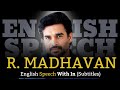 English Speech : R Madhavan | What Is Dream (English Subtitles)