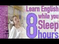 Learn English Conversation While You Sleep! | 8 Hours of English Listening Practice