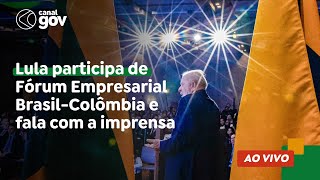 🔴 Lula participa de Fórum Empresarial Brasil-Colômbia e fala com a imprensa