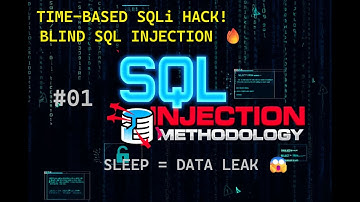 01_TIME-BASED SQLi HACK! BLIND SQL INJECTION 🔥| Ethical Hacking Tutorial for Beginners (2025)