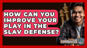 How Can You Improve Your Play In The Slav Defense? - The Board Game Xpert