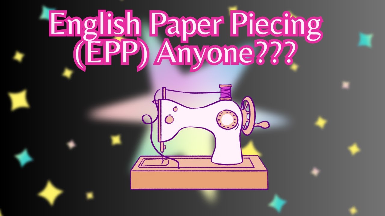 Slow Stitching Sundays: English Paper Piecing 