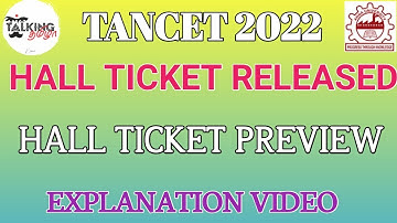 TANCET 2022 || HALL TICKET PREVIEW 2022 || EXPLANATION VIDEO || ADMIT CARD 2022 || @talkingtamila