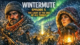 🌄 The Long Dark Wintermute Episode 5 — Final Chapter Part 2
