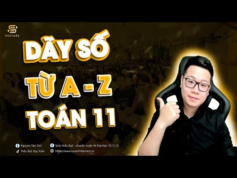 Video DÃY SỐ - TOÁN 11 - TÍNH TĂNG, GIẢM, BỊ CHẶN - Thầy... - youtube