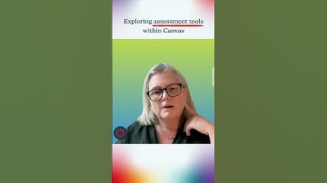Beyond the Canvas: Exploring Assessment Tools within Canvas