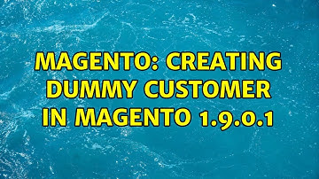 Magento: Creating dummy customer in magento 1.9.0.1 (2 Solutions!!)