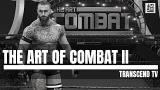 Transcend Presents: The Art of Combat II