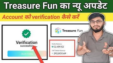 Treasure Fun Today Update|| Treasure NFT Me Verification Kaise Kare 