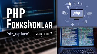 Details #1 [PHP Fonksiyonlar] Php'de str_replace fonksiyonu nasıl kullanılır Kelime değiştirme Guide