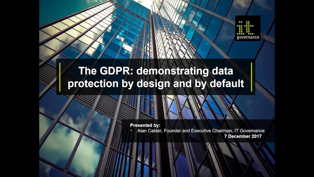 Webinar Demonstrating Data Protection By Design And By Default The