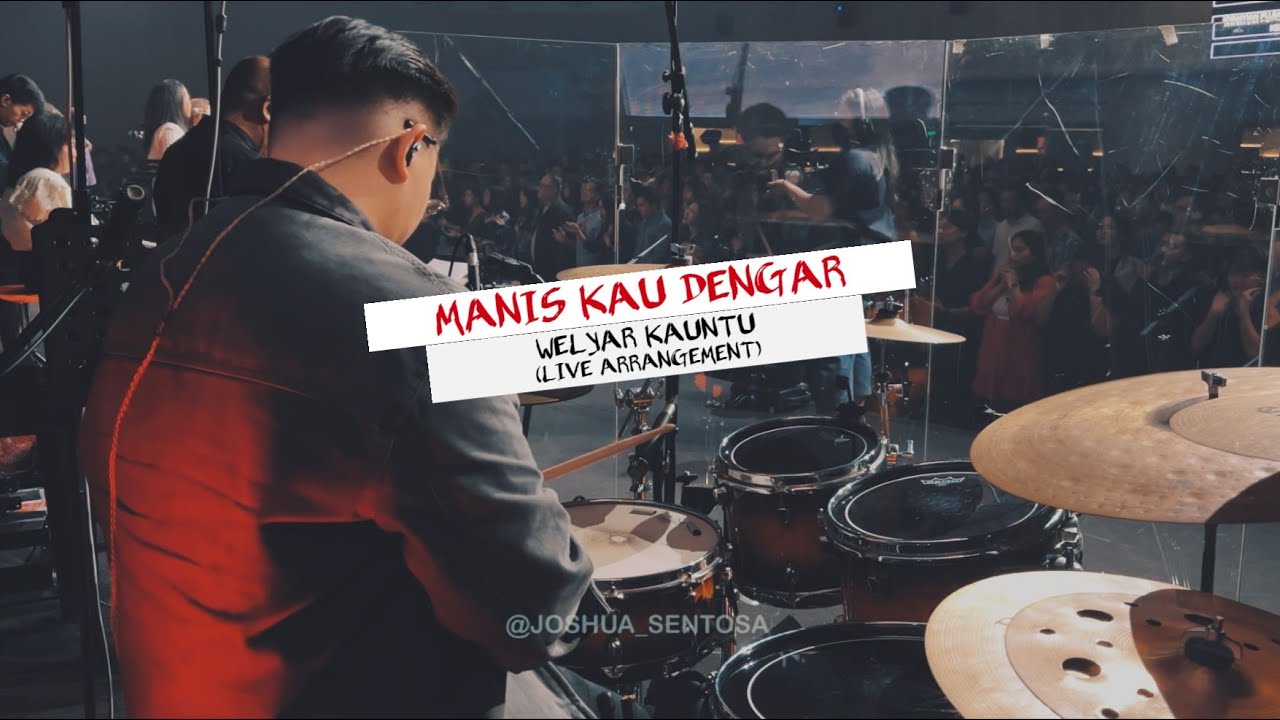 MANIS KAU DENGAR - WELYAR KAUNTU (LIVE ARRANGEMENT) + WORSHIP MOMENT