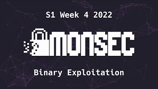 Binary Exploitation - MonSec (21/3/2022) Sem 1 Week 4
