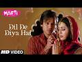 Dil De Diya Hai - Video Song | Masti | Anand Raj Anand | Vivek Oberoi,Amrita,Ritesh Deshmukh,Genila