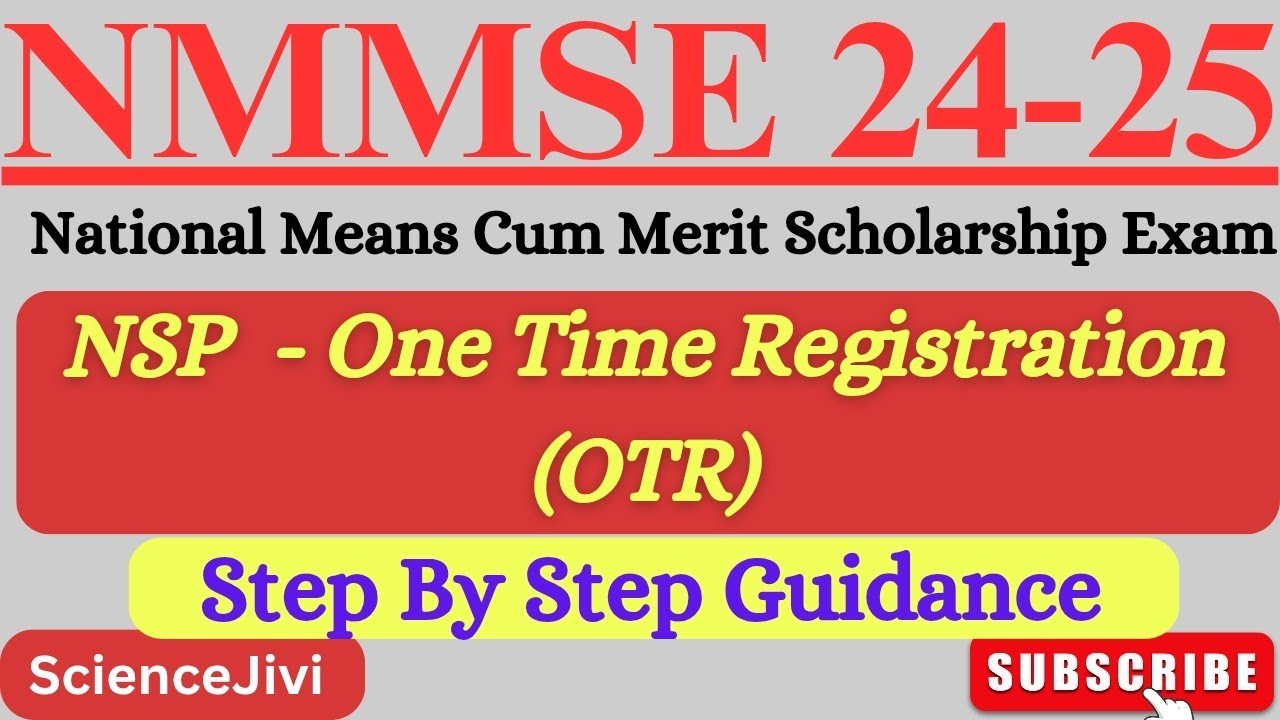 NMMS 2025 | National Scholarship Portal - One time Registration (NSP -OTR) | Step by Step Details