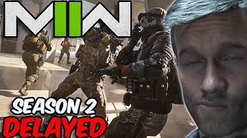 UNACCEPTABLE! Season 2 DELAYED - MWII & Warzone 2 (Rant)