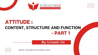 InstaEthics | Day 10 : Attitude : Content, Structure and Function | Part 1