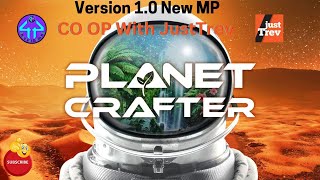 The Planet Crafter New Update 1.0 MP with JustTrev  Part 8