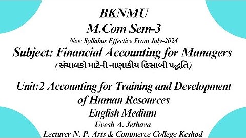 #bknmu M.com Sem-3 Financial Accounting for Managers Unit-2 A/c for Training & Development of H.R.