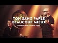 Ton sang parle beaucoup mieux jem 941 feat rolf schneider  sylvain freymond  louange vivante