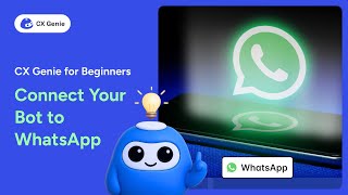 Connect Your Bot to WhatsApp